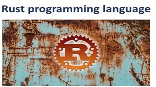 Rust Programming: A crash course. 